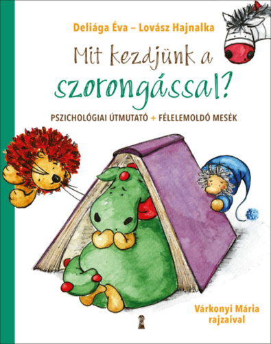Deliga va, Lovsz Hajnalka - Mit kezdjnk a szorongssal?