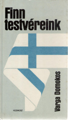Varga Domokos - Finn testvéreink