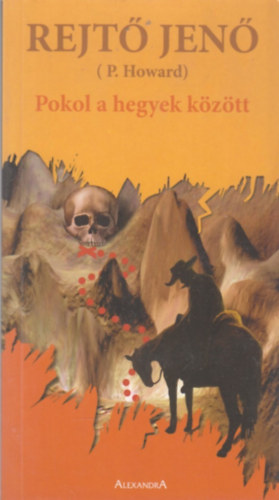 Rejtő Jenő - Pokol a hegyek között