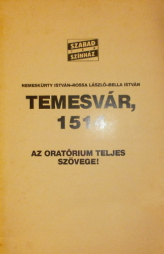 Nemeskrty Istvn, Rossa Lszl, Bella Istvn - Temesvr, 1514