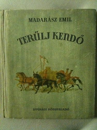 Madarsz Emil - Terlj kend