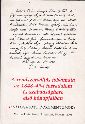 Jároli József - A rendszerváltás folyamata az 1848-49-i forradalom és szabadságharc első hónapjaiban. Válogatott dokumentumok