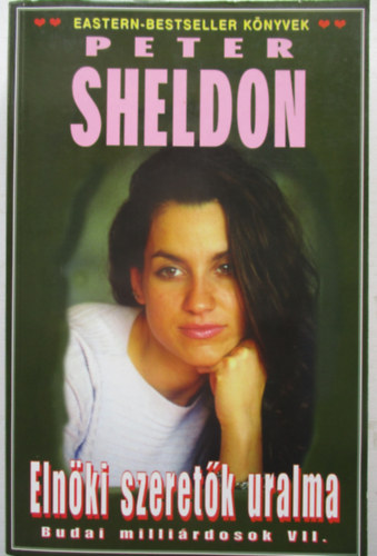 Peter Sheldon - Elnöki szeretők uralma