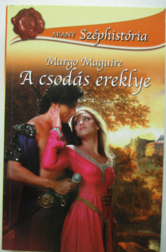 Margo Maguire - A csods ereklye