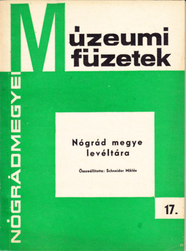 Schneider Miklós - Nógrád megye levéltára