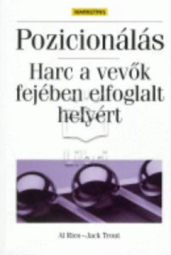 Ries, Al-Trout, Jack - Pozicionls - Harc a vevk fejben elfoglalt helyrt