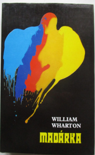 William Wharton - Madárka