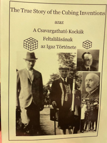 ifj. Banai Gyula - The True Story of the Cubing Inventions azaz A Csavargathat Kockk Feltallsnak az Igaz Trtnete