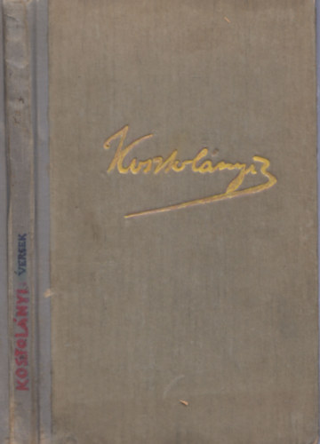 Kosztol�nyi Dezs� - A szeg�ny kisgyermek panaszai (sz�mozott)