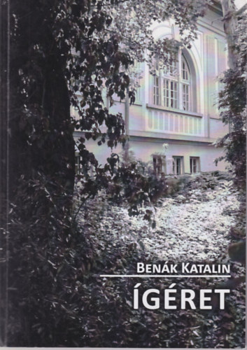 Benák Katalin - Ígéret - A Teltsch család története