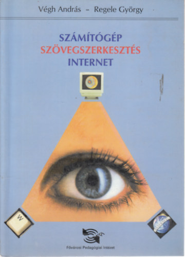 Vgh-Regele - Szmtgp, szvegszerkeszts, internet
