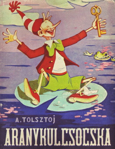 Alekszej Tolsztoj - Aranykulcsocska