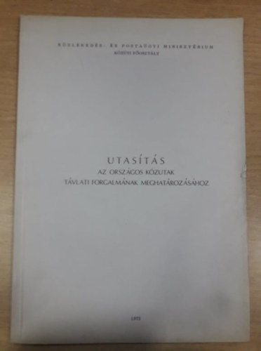 Utasítás az országos közutak távlati forgalmának meghatározásához