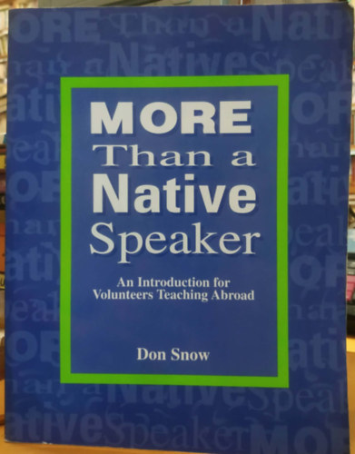 Don Snow - More Than Native Speaker - An Introduction for Volunteers Teaching Abroad