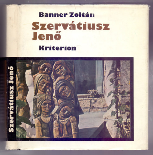 Banner Zoltán - Szervátiusz Jenő