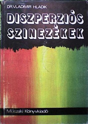 Dr. Vladimir Hladik - Diszperzi�s szinez�kek