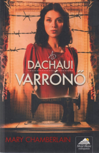 Mary Chamberlain - A dachaui varrónő