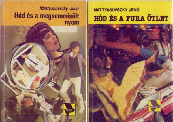 Mattyasovszky Jen - 4 db Mattyasovszky Jen knyv : Hd s a fura tlet - Hd s a megsemmislt nyom - Hd s a picike ember - Hd fogsgban avagy egy szke hlgy zokogni kezd