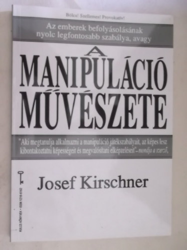Josef Kirschner - A manipuláció művészete