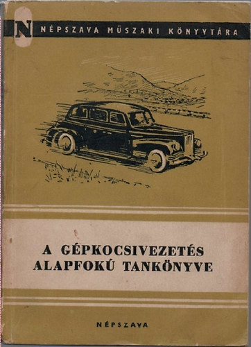 Wittenberg Ott� (szerk.) - A g�pkocsivezet�s alapfok� tank�nyve