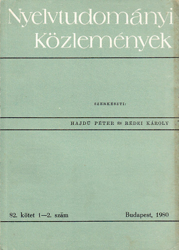Hajd P.; Rdei K. (szerk.) - Nyelvtudomnyi kzlemnyek - 82. ktet - 1-2. szm