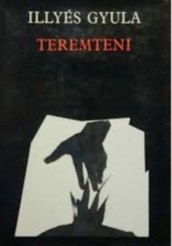 Illy�s Gyula - Teremteni
