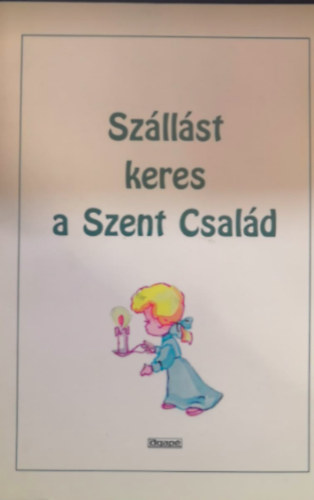 Szállást keres a Szent Család
