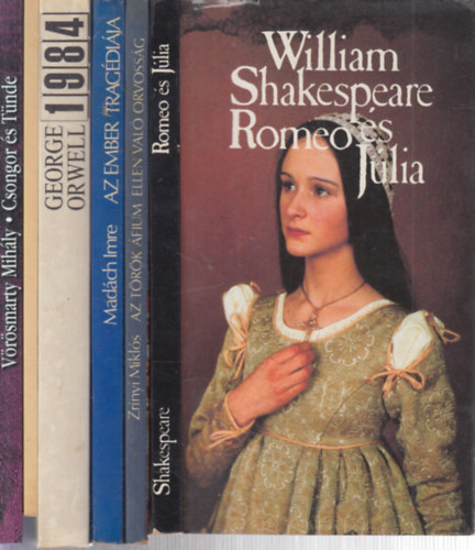 William Shakespeare, Zr�nyi Mikl�s, Mad�ch Imre, George Orwell, K�lcsey Ferenc, V�r�smarty Mih�ly - 6 db. k�telez� olvasm�ny (Romeo �s J�lia + Az t�r�k �fium ellen val� orvoss�g + Az ember trag�di�ja + 1984 + Parainesis K�lcsey K�lm�nhoz + Csongor �s T�nde)