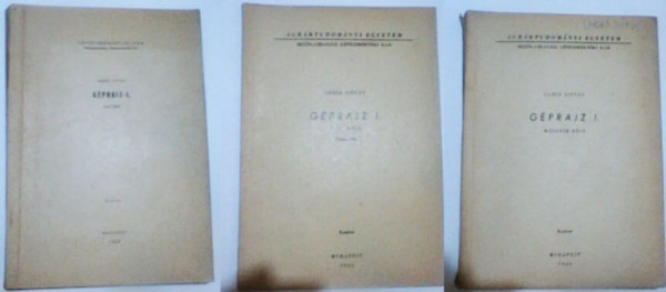 Gl�sz Istv�n - G�prajz I. (els� �s m�sodik r�sz + els� r�sz kieg�sz�t�s) (3 k�tet)