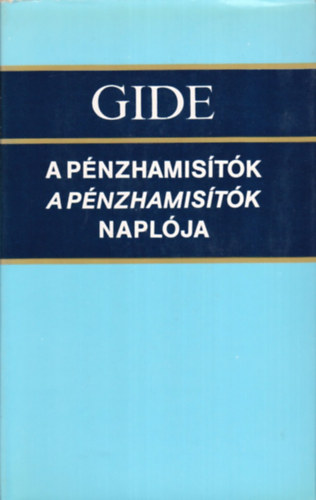 Andr� Gide - A p�nzhamis�t�k-A p�nzhamis�t�k napl�ja