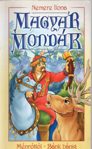 Nemere Ilona - Magyar mondk Mnrttl - Bnk bnig
