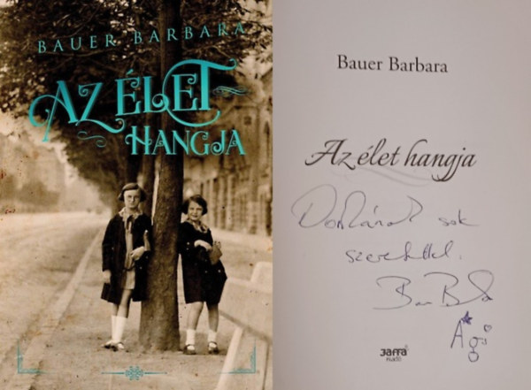 Bauer Barbara - Az �let hangja - Dedik�lt!