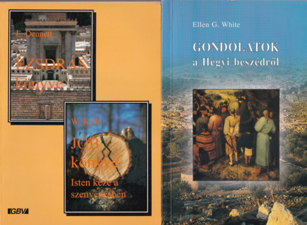 Preston Gillham, Josuran, R.-Gratenau, Ch., Dennett, E.- Kelly, W., Ellen G White - 4 db vallási könyv: Gondolatok a Hegyi beszédről + Jób könyve Isten keze a szenvedésben + A spiritizmus fertőjében - Rudolf Steinertől Jézus Krisztusig + Amit csak a férfiak tudnak