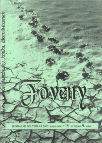 Gg Jnos (szerk.) - Fveny - Irodalmi Folyirat 2003. szeptember IV. vf. 9. szm