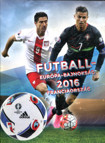 Szke Csaba (szerk.) - Futball Eurpa-bajnoksg 2016 Franciaorszg