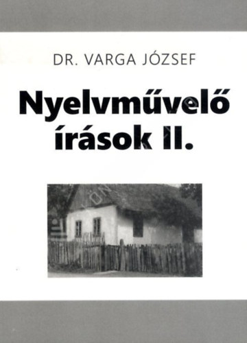Varga József - Nyelvművelő írások II.