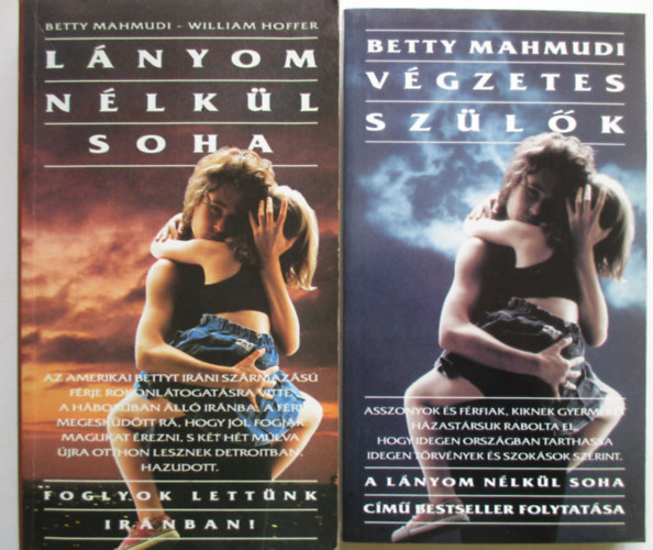 Betty Mahmudi, William Hoffer - Lányom nélkül soha / Végzetes szülők
