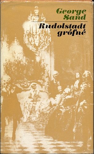 George Sand - Rudolstadt grófné