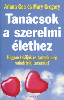Ariana Gee; Mary Gregory - Tancsok a szerelmi lethez