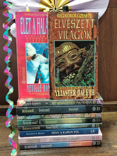 Yliaster Daleth, Raymond A. Moody - KNYVMENT AJNLAT, Ezoterikus knyvek, 10 db. Elveszett vilgok+let a hall utn+Nostradamus prfcii+Betolakodk+Esly az letre+Figyelnek minket I.+jszakai ostrom!+Fny a kapun tl+Visszatrs+Eltrtsek