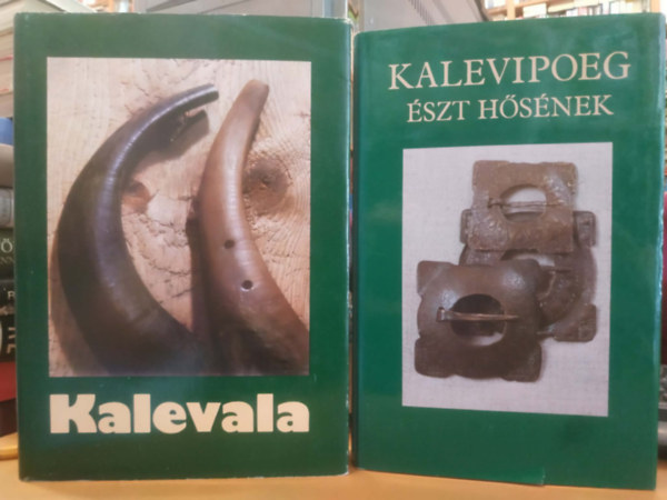 Rácz István, Bereczki Gábor, Rab Zsuzsa - 2 db Kalevala + Kalevipoeg Észt hősének