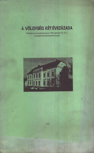 Szita Lszl; Szts Zoltn (szerk.) - A vlgysg kt vszzada (Szita L. dedikcijval)