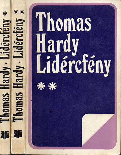 Thomas Hardy, Kacs Judit (szerk.), Plczi-Horvth Lajos (ford.) - Lidrcfny I-II. - Lektra sorozat (Plczi-Horvth Lajos fordtsban)