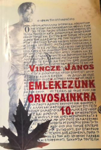 Vincze J�nos - Eml�kez�nk orvosainkra 10.