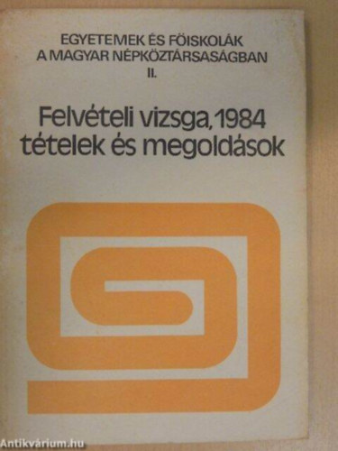Bhm Jnos, Bakcsi Gyrgyn - Felvteli vizsga, 1984 ttelek s megoldsok