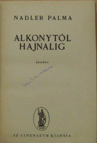 Nadler Palma - Alkonytól hajnalig