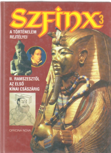 Hans-Christian Huf - Szfinx 3 - II. Ramszeszt�l az els� k�nai cs�sz�rig