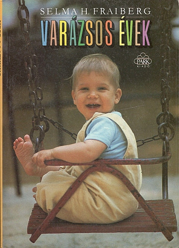 Selma H. Fraiberg - Var�zsos �vek - H�tk�znapi pszichol�gia