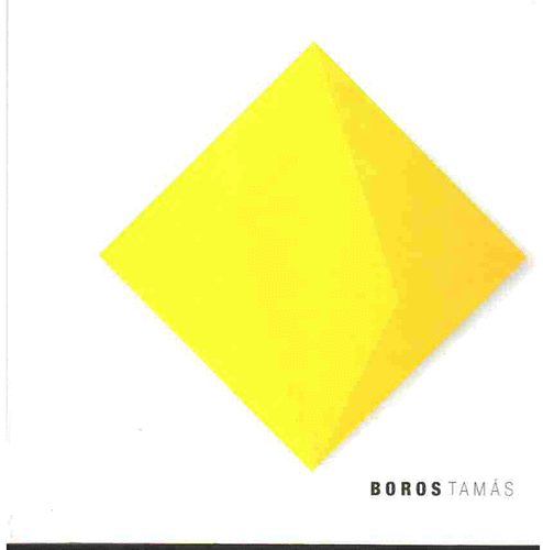ArtMozaik - Boros Tams 1974-2004 (grafikk, festmnyek, objektek)
