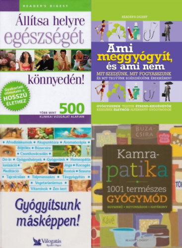 Dibs Gabriella (fszerk.), Sar Harrar - Debra Gordon - 4 m a termszetes gygymdokrl: Kamrapatika - 1001 termszetes gygymd + lltsa helyre egszsgt knnyedn! + Ami meggygyt, s ami nem + Gygytsunk mskppen! Prhuzamos utak a jobb egszsg fel